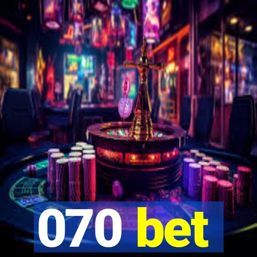 070 bet